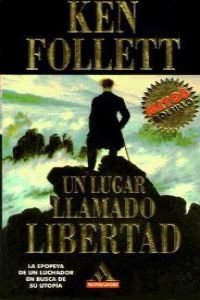 Imagen de archivo de Un Lugar Llamado Libertad a la venta por RecicLibros