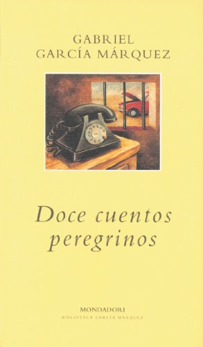 Imagen de archivo de Doce Cuentos Peregrinos / Twelve Pilgrim Tales a la venta por medimops