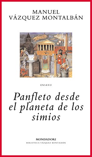9788439705802: Panfleto desde el planeta de los simios (BIBLIOTECA VAZQUEZ MONTALBAN)