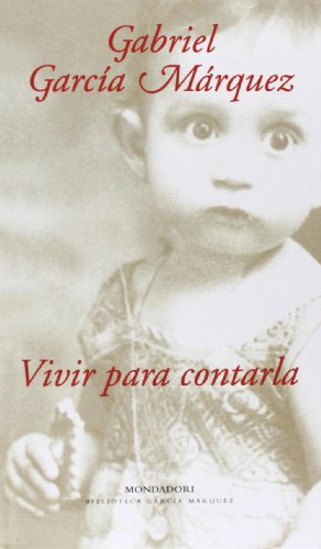 9788439709497: Vivir para contarla (Literatura Random House)