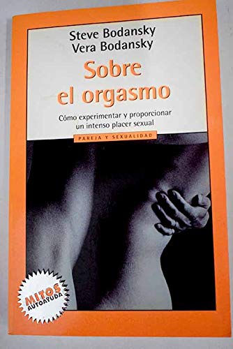 Imagen de archivo de Sobre el orgasmo a la venta por LibroUsado GRAN VA