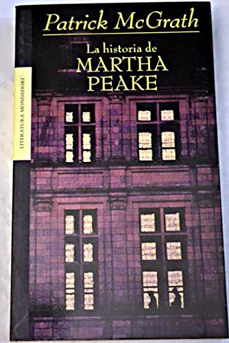 Stock image for La historia de Martha Peake / Martha Peake: A Novel of the Revolution (Literatura) (Spanish Edition) for sale by Iridium_Books