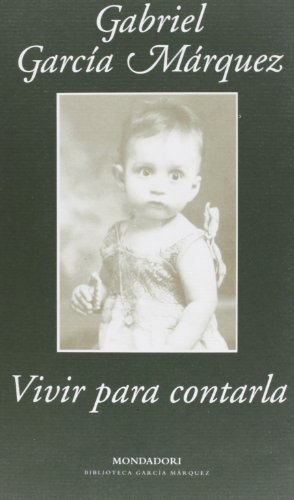 9788439709862: Vivir para contarla (Literatura Random House)