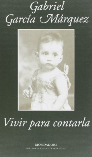 Stock image for Vivir para contarla (Literatura Random House) (Spanish Edition) for sale by Books From California