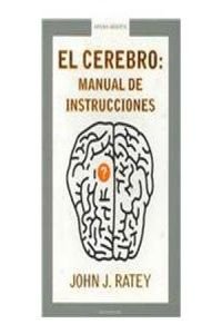 9788439709916: El Cerebro/ A User's Guide to the Brain: Manual De Instrucciones / Instruction Manual (Arena Abierta / Open Sand)