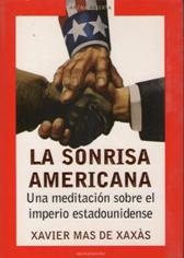 Imagen de archivo de La sonrisa americana / The American smile (Arena Abierta) (Spanish Edition) a la venta por Discover Books