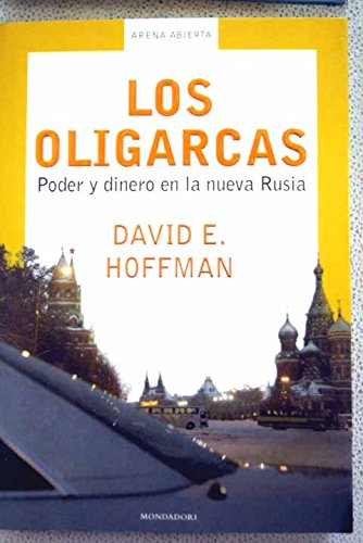 9788439710004: OLIGARCAS,LOS-PODER Y DINERO RUSIA-MONDA (SIN COLECCION)