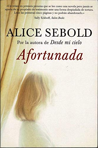 Afortunada/Lucky (Literatura) (Spanish Edition) (9788439710264) by Sebold, Alice