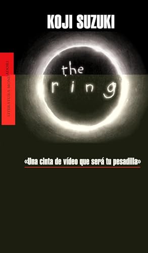 The ring (Literatura) (Spanish Edition) (9788439710356) by SUZUKI,KOJI