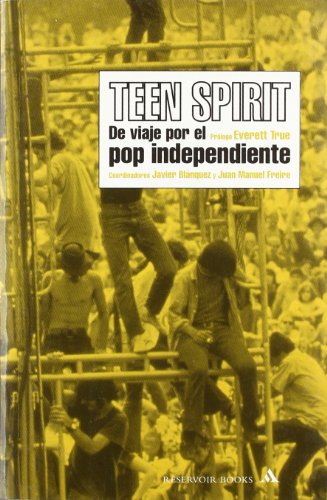 9788439710387: Teen Spirit. De viaje por el pop independiente (RESERVOIR BOOKS)