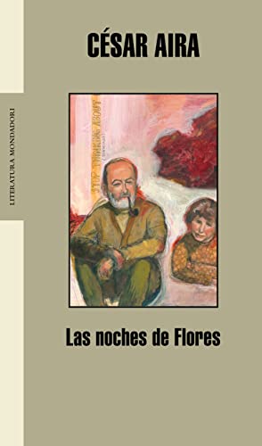 Stock image for Las noches de Flores / The Nights of Flores (Literatura Mondadori, 236) (Spanish Edition) for sale by SecondSale
