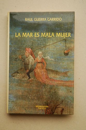 Imagen de archivo de La mar es mala mujer. a la venta por Librera PRAGA