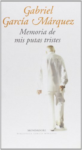 Imagen de archivo de MEMORIA DE MIS PUTAS TRISTES a la venta por LIBRERÍA COCHERAS-COLISEO