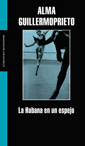 Imagen de archivo de La Habana en un espejo / Dancing with Cuba (Spanish Edition) a la venta por Irish Booksellers