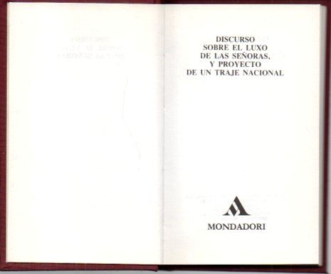 Imagen de archivo de DISCURSO SOBRE EL LUX DE LAS SEORAS, y Proyecto de un Trage Nacional. a la venta por Libros Tobal