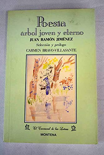 PoesiÌa, aÌrbol joven y eterno (El Carnaval de la letras) (Spanish Edition) (9788439712497) by JimeÌnez, Juan RamoÌn