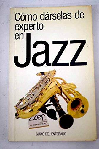 Imagen de archivo de Cmo Drselas de Experto en Jazz a la venta por Hamelyn