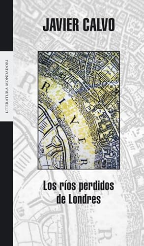 9788439714132: Los ros perdidos de Londres / The Lost Rivers of Londres (Literatura Mondadori)