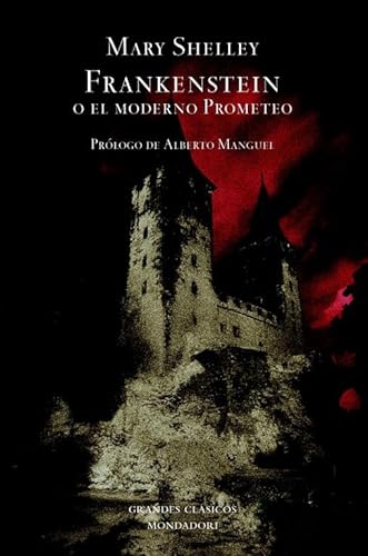 Imagen de archivo de Frankenstein o el moderno Prometeo / Frankenstein; or, The Modern Prometheus (Spanish Edition) a la venta por Iridium_Books