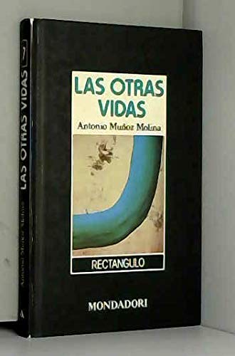 Beispielbild fr Las otras vidas (Recta?ngulo) (Spanish Edition) zum Verkauf von Iridium_Books