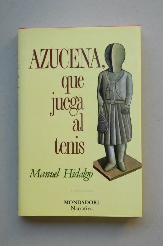 9788439714736: Azucena, que juega al tenis (Narrativa Mondadori) (Spanish Edition)