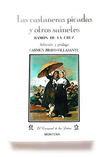 Imagen de archivo de Las castaeras picadas y otros sainetes. Seleccin y prlogo de Carmen Bravo-Villasante. a la venta por HISPANO ALEMANA Libros, lengua y cultura