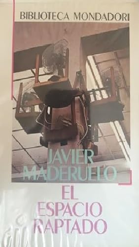 9788439716785: El espacio raptado: Interferencias entre arquitectura y escultura (Biblioteca Mondadori) (Spanish Edition)