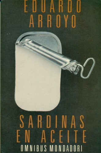 Sardinas en aceite (Omnibus) (Spanish Edition) (9788439716808) by Arroyo, Eduardo