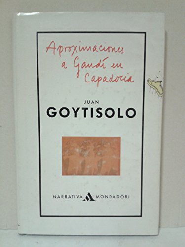 Aproximaciones a GaudiÌ en Capadocia (Narrativa Mondadori) (Spanish Edition) (9788439717058) by Goytisolo, Juan