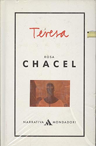 Teresa (9788439717218) by Rosa Chacel And Mondadori And MONDADORI