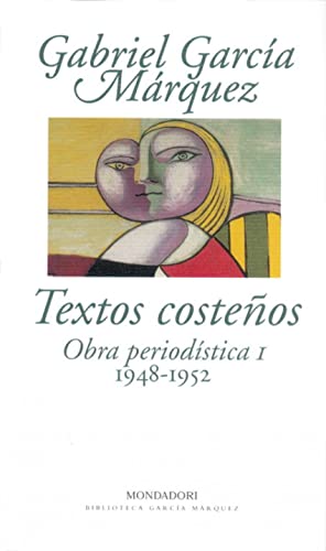 9788439717669: Textos costeos: Obra periodstica, 1 (1948-1952)