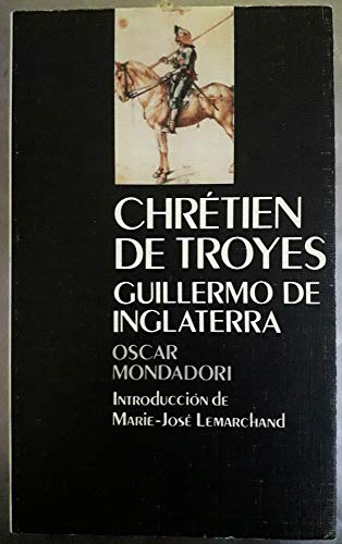 Guillermo de Inglaterra - Troyes, Chretien