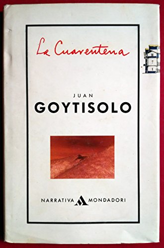 La cuarentena (Narrativa Mondadori) (Spanish Edition) (9788439718017) by Goytisolo, Juan