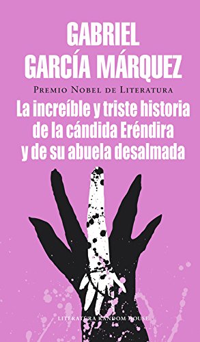 9788439719601: La Increible y Triste Historia De La Candida Erendira ...