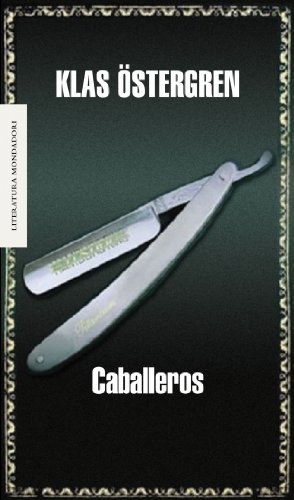 9788439720591: Caballeros (LITERATURA MONDADORI)