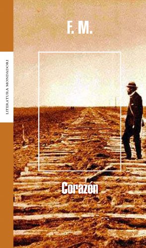 Beispielbild fr Corazon / Heart (Literatura Mondadori / Mondadori Literature) (Spanish Edition) zum Verkauf von Alplaus Books
