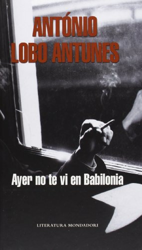 Ayer no te vi en Babilonia/ Yesterday I Haven't Seen You in Babylon (Spanish Edition)