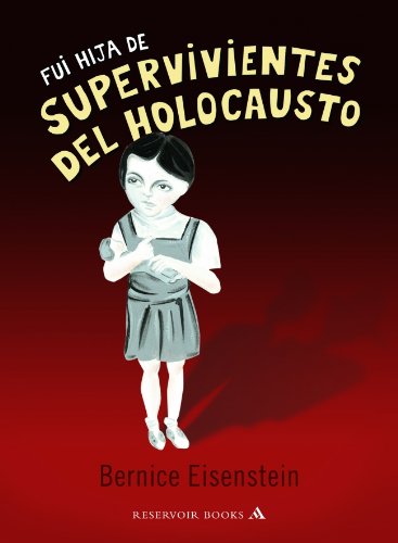 Imagen de archivo de Fui Hija De Supervivientes Del Holocausto/ I was the Daughter of the Survivers of the Holicaust a la venta por medimops