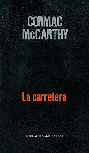 La Carretera - Cormac McCarthy, LUIS; MURILLO FORT