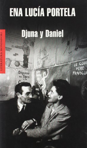 Imagen de archivo de Djuna y Daniel / Djuna and Daniel (Literatura Mondadori/ Mondadori Literature) (Spanish Edition) a la venta por Iridium_Books