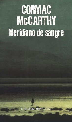 Beispielbild für Meridiano de sangre/ Blood Meridian (Spanish Edition) zum Verkauf von Iridium_Books