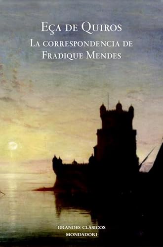 La correspondencia de Fradique Mendes (Spanish Edition) (9788439721451) by EÃ§a De QueirÃ³s, JosÃ© Maria