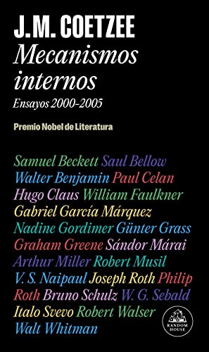 Mecanismos internos / Inner workings: Ensayos 2000-2005 / Literary Essays 2000-2005 (Literatura Mondadori / Mondadori Literature) (Spanish Edition) (9788439721581) by Coetzee, J.M.