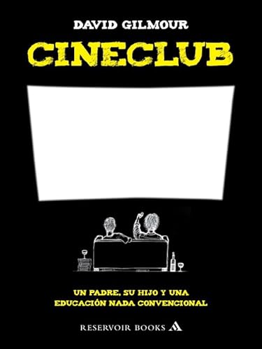 9788439721666: Cineclub: Un padre, su hijo y una educacin nada convencional (Spanish Edition)