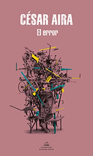 Beispielbild fr El error / The Error (Literatura Mondadori / Mondadori Literature) (Spanish Edition) zum Verkauf von Better World Books: West