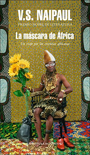 Imagen de archivo de La Mscara De frica: Un Viaje Por Las Creencias Africanas (literatura Random House) [idioma Ingls] a la venta por RecicLibros