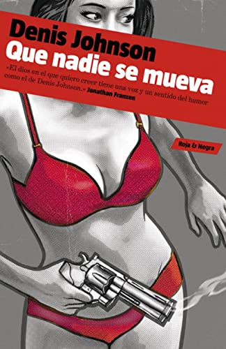 Que nadie se mueva (Spanish Edition) (9788439724803) by Johnson, Denis