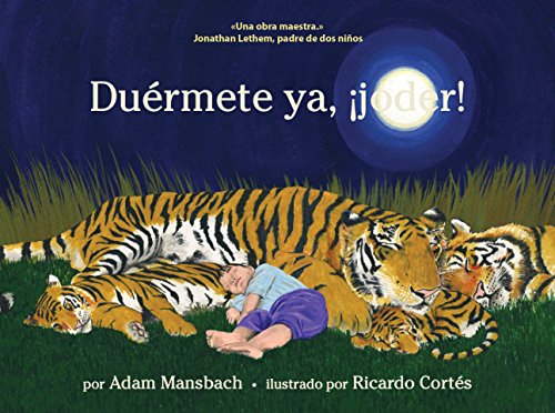 Imagen de archivo de Durmete ya, joder! Mansbach, Adam; Corts, Ricardo a la venta por Iridium_Books