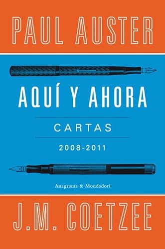 Stock image for Aqu y Ahora. Cartas (2008-2011). Paul Auster. J.M. Coetzee for sale by Grupo Letras