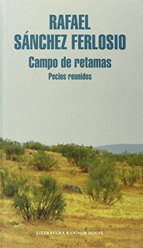 Stock image for Campo de retamas: Pecios reunidos (Spanish Edition) for sale by Housing Works Online Bookstore